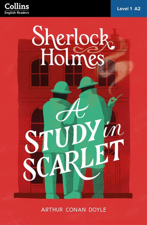"Collins English Readers", "Sherlock Holmes", "A Study in Scarlet", "Level 1 A2", "Arthur Conan Doyle". Zwei Männer in grünen Mänteln.