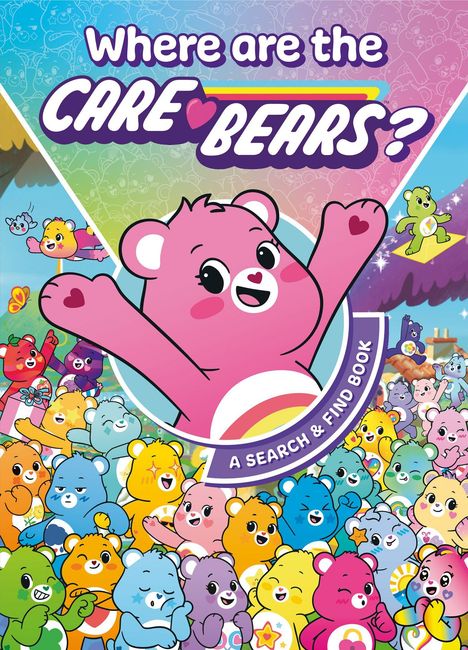 Text "Where are the Care Bears? A Search & Find Book". Illustration vieler bunter, fröhlicher Bären.
