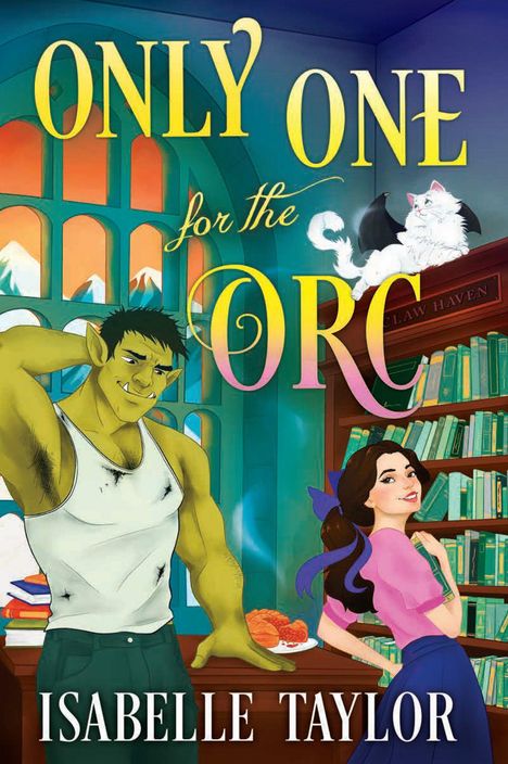 "ONLY ONE for the ORC", "ISABELLE TAYLOR". Grüne Kreatur neben Frau in Bibliothek, Bücherregale und Berge im Hintergrund.