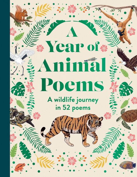 „A Year of Animal Poems“ und „A wildlife journey in 52 poems“. Illustration von Tieren umgeben von Blättern und Blumen.