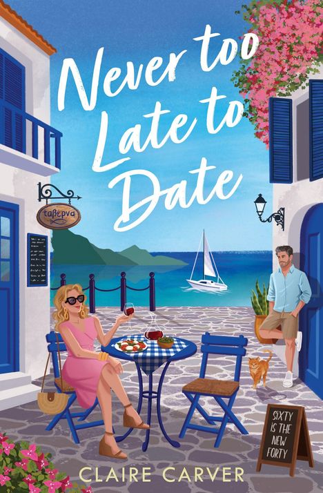 "Never too Late to Date", "Sixty is the new Forty". Illustration: Frau im Café, Meerblick, Segelboot, Mann im Hintergrund.