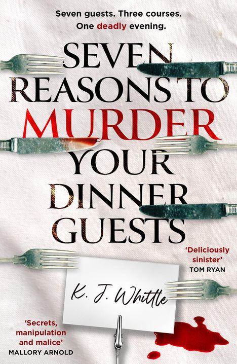 K J Whittle: Seven Reasons to Murder Your Dinner Guests, Buch