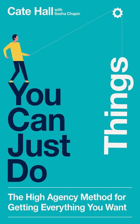 "You Can Just Do Things" in großen Buchstaben. Illustration: Eine Person hält ein Seil, das zu einem Zahnrad führt.