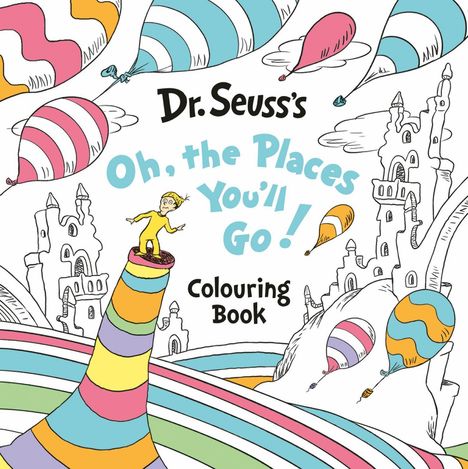 "Dr. Seuss’s Oh, the Places You'll Go! Colouring Book" steht in bunten Buchstaben. Ein Junge steht auf einem bunten Hügel.