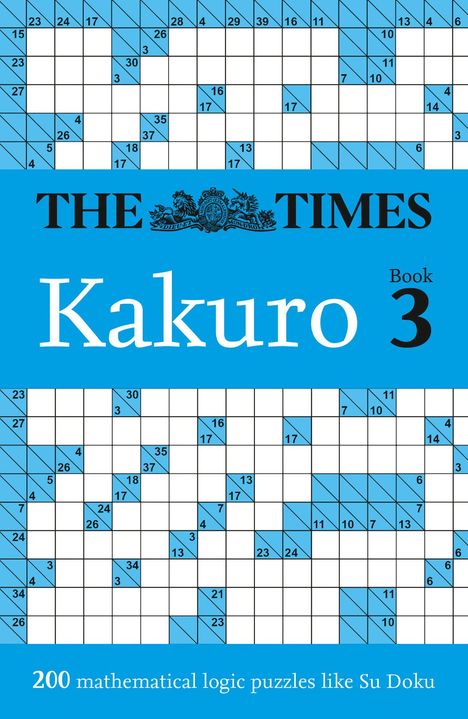 "The Times Kakuro Book 3". Oben und unten Kakuro-Rätsel mit blauen und weißen Feldern und schwarzen Zahlen.