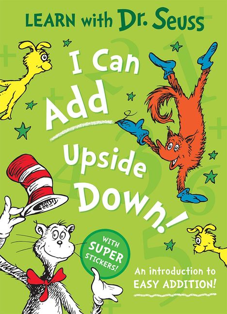 LEARN with Dr. Seuss: I Can Add Upside Down! Mit Figuren und einem grünen Hintergrund.
