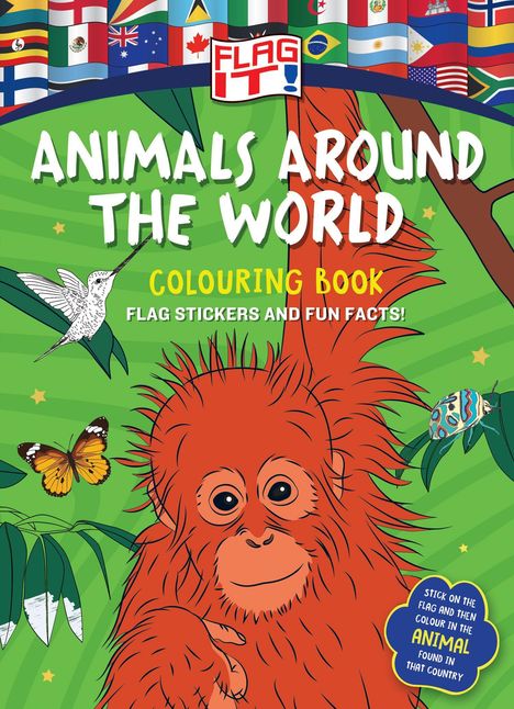 "Animals Around The World", ein Malbuch. Ein orangener Affe, Schmetterling und Vogel, grüner Hintergrund, Flaggen.