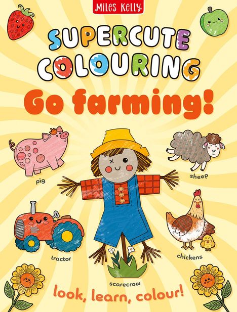 "SUPERCUTE COLOURING, Go farming! look, learn, colour!" Illustration mit Vogelscheuche, Schwein, Schaf, Traktor und Hühnern.