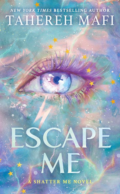 Text: "TAHEREH MAFI", "ESCAPE ME", "A SHATTER ME NOVEL". Illustration eines großen blauen Auges mit Sternen.