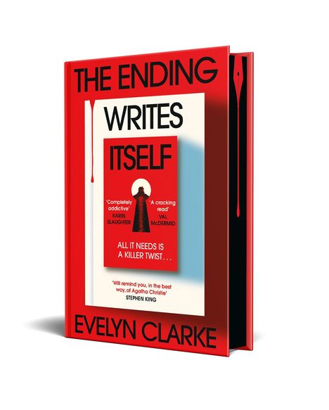 "The Ending Writes Itself" von Evelyn Clarke. Zitate: „Completely addictive“ und „A cracking read“.