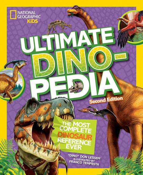 „Ultimate Dino-Pedia, Second Edition“. Dinosaurier-Illustrationen in lebhaften Farben, umgeben von Text und Logos.