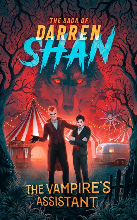 Text: "THE SAGA OF DARREN SHAN", "THE VAMPIRE'S ASSISTANT". Zwei Figuren vor Zirkuszelt und Riesenrad, Wolf im Hintergrund.