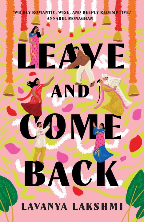 „Leave and Come Back“ von Lavanya Lakshmi. Illustration: Tanzende Menschen in farbenfroher Kleidung, Girlanden.