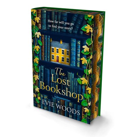 "How far will you go to find your story?" Titel: "The Lost Bookshop" von Evie Woods. Bücher mit gelben Blättern und einem Haus.