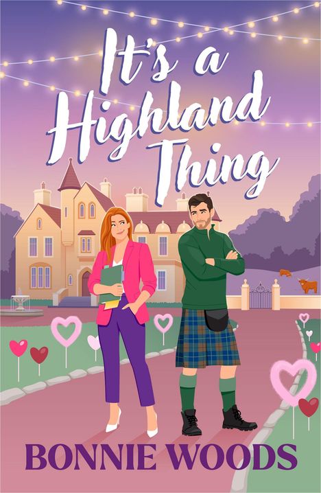 Text: "It's a Highland Thing", "Bonnie Woods". Illustration von einem Paar vor einem Schloss, umgeben von Lichtern und Herzen.