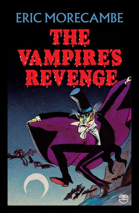 Text: "Eric Morecambe", "The Vampire's Revenge". Eine Illustration eines bedrohlichen Vampirs mit Fledermäusen und Mond.