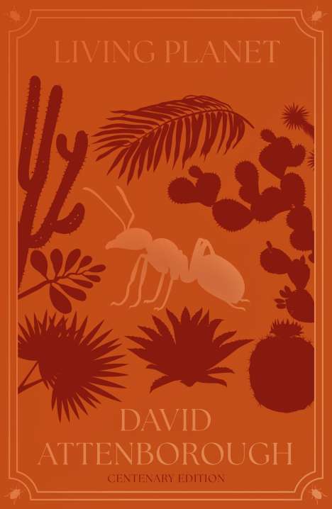 „Living Planet“, „David Attenborough“, „Centenary Edition“. Eine rote Illustration mit Pflanzen und einem Insekt.