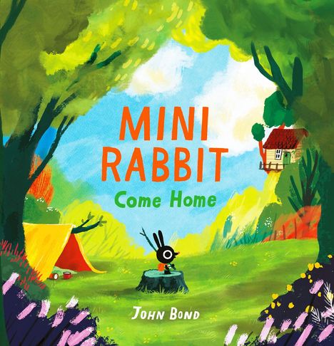 Text: "MINI RABBIT Come Home, John Bond." Illustration eines Walds mit kleinem schwarzen Kaninchen auf Baumstumpf.