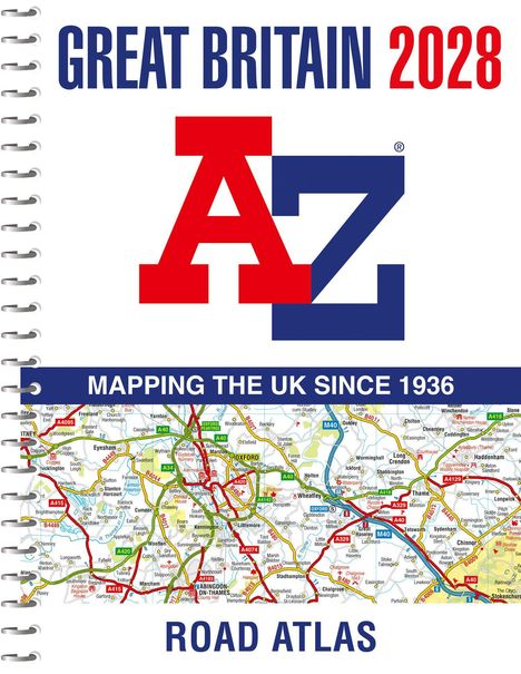 „GREAT BRITAIN 2028“, „MAPPING THE UK SINCE 1936“, „ROAD ATLAS“. A-Z Logo, darunter eine Karte mit Straßen.