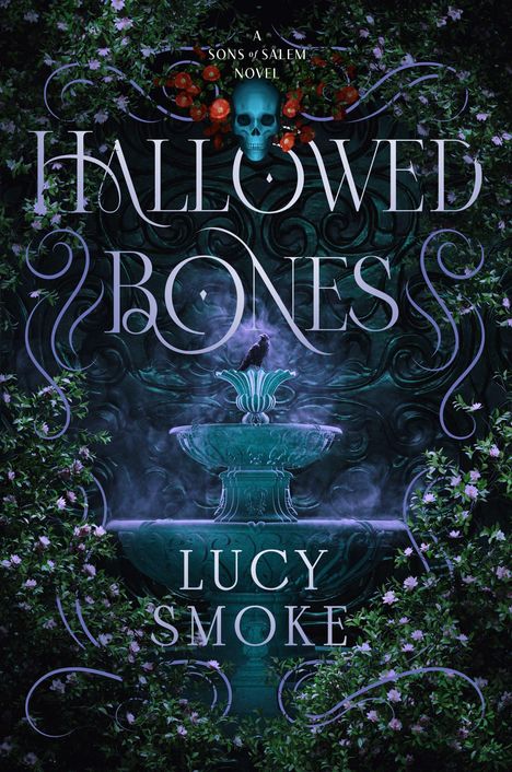 „HALLOWED BONES“ von „LUCY SMOKE“. Eine grüne, mystische Szene mit Totenkopf und Brunnen, umrahmt von Blumen.