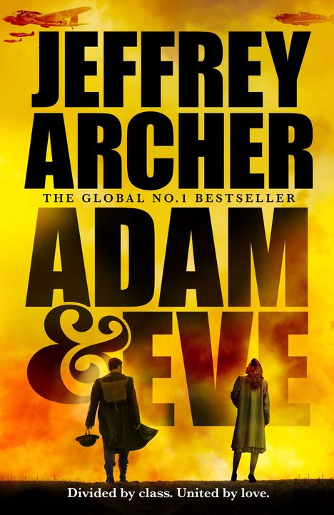 "Jeffrey Archer: The Global No.1 Bestseller Adam & Eve. Divided by class. United by love." Zwei Menschen vor gelbem Himmel.