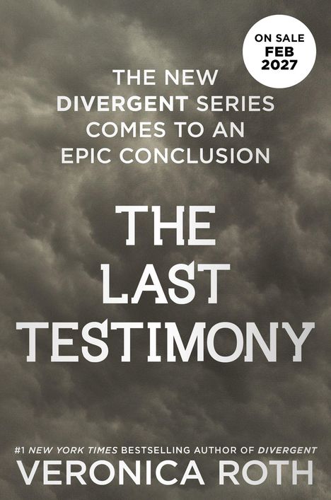 Text auf wolkigem Hintergrund: "THE LAST TESTIMONY". Verkauf ab Februar 2027. Autorin: Veronica Roth.