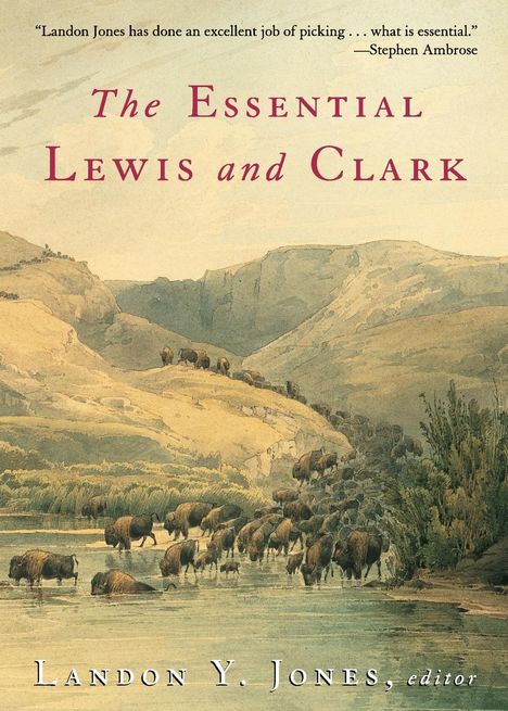 Landon Y Jones: The Essential Lewis and Clark, Buch