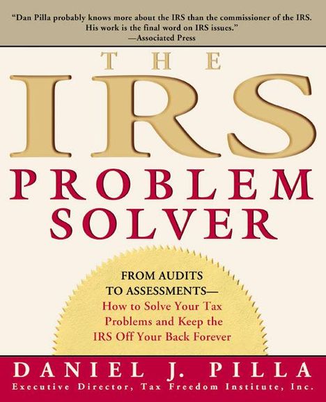 Daniel J Pilla: The IRS Problem Solver, Buch