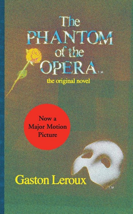 Gaston Leroux: Phantom of the Opera, The, Buch
