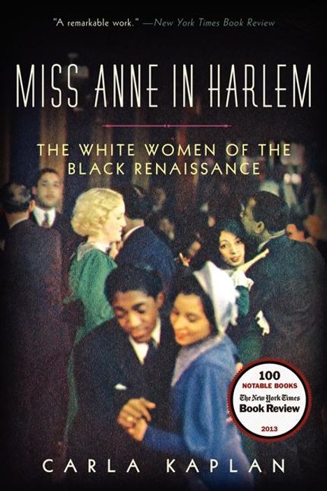 Carla Kaplan: Miss Anne in Harlem, Buch