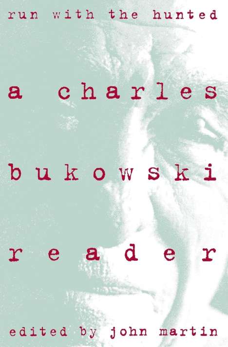 Charles Bukowski: Run with the Hunted, Buch