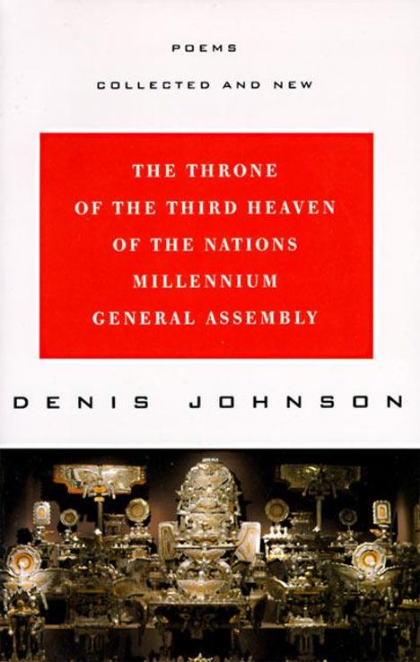 Denis Johnson: The Throne of the Third Heaven of the Nations Millennium General Assembly, Buch