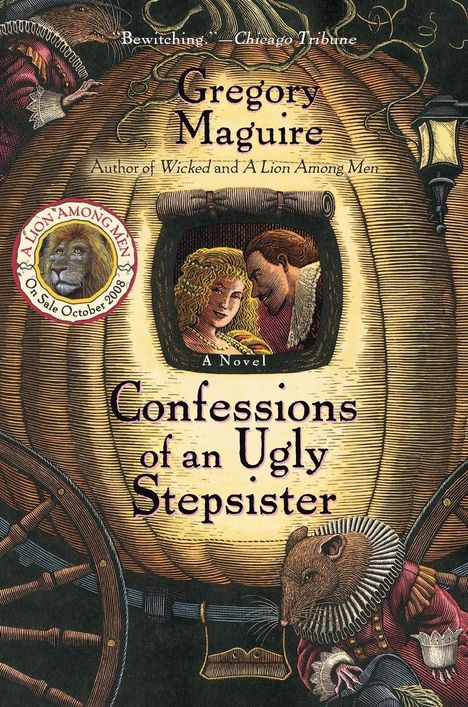Gregory Maguire: Confessions of an Ugly Stepsister, Buch