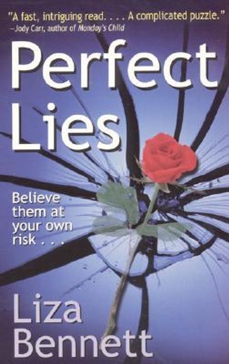 Liza Bennett: Perfect Lies, Buch