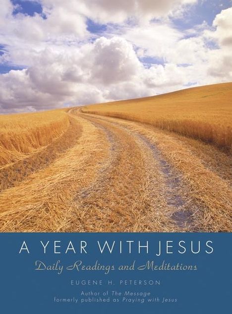 Eugene H Peterson: A Year with Jesus, Buch