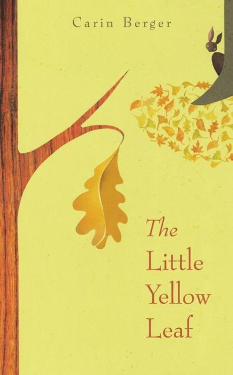 Carin Berger: The Little Yellow Leaf, Buch