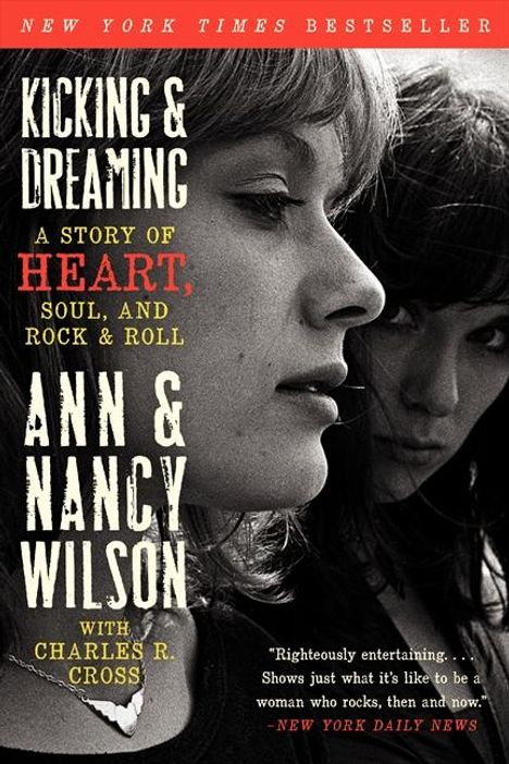 Ann Wilson: Kicking &amp; Dreaming: A Story of Heart, Soul, and Rock and Roll, Buch