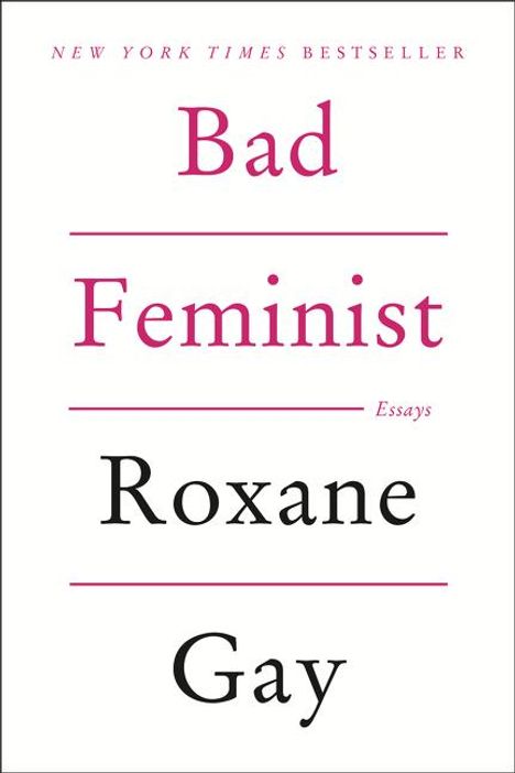 Roxane Gay: Bad Feminist, Buch