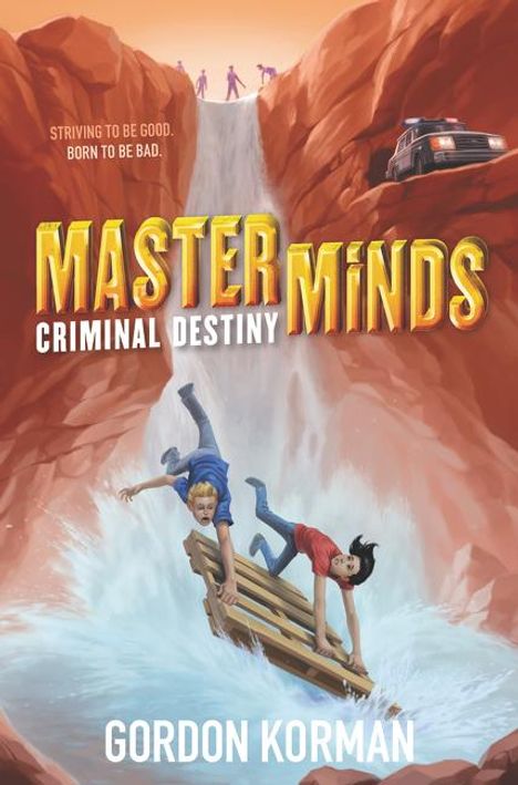 Gordon Korman: Masterminds: Criminal Destiny, Buch