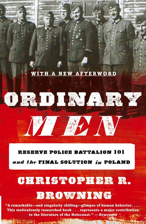 Christopher R Browning: Ordinary Men, Buch