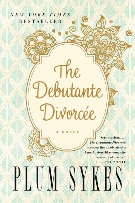 Plum Sykes: The Debutante Divorcee, Buch