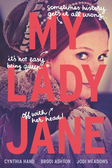 Cynthia Hand: My Lady Jane, Buch