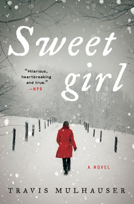 Travis Mulhauser: Sweetgirl, Buch