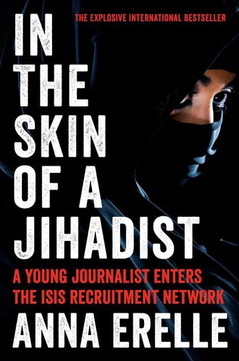 Anna Erelle: In the Skin of a Jihadist, Buch