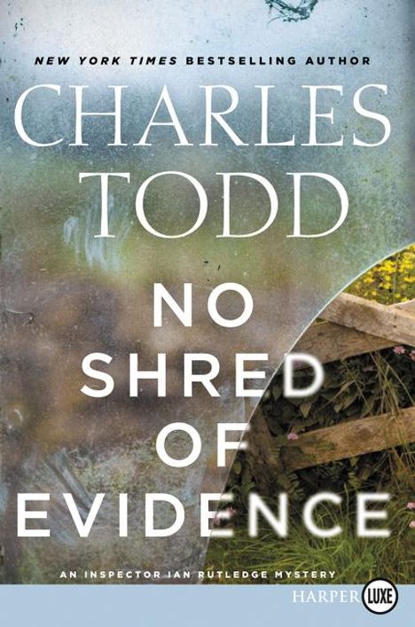 Charles Todd: No Shred of Evidence LP, Buch