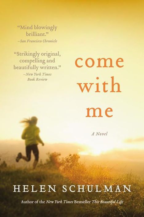 Helen Schulman: Come with Me, Buch