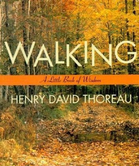 Henry David Thoreau: Walking, Buch