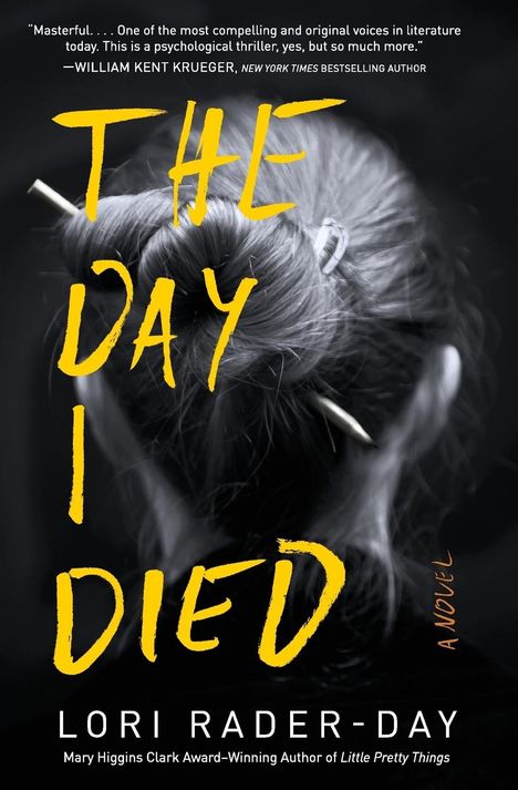 Lori Rader-Day: The Day I Died, Buch