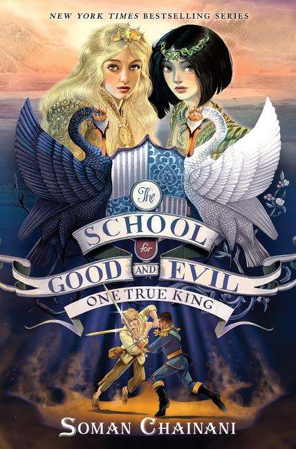 Soman Chainani: The School for Good and Evil #6: One True King, Buch