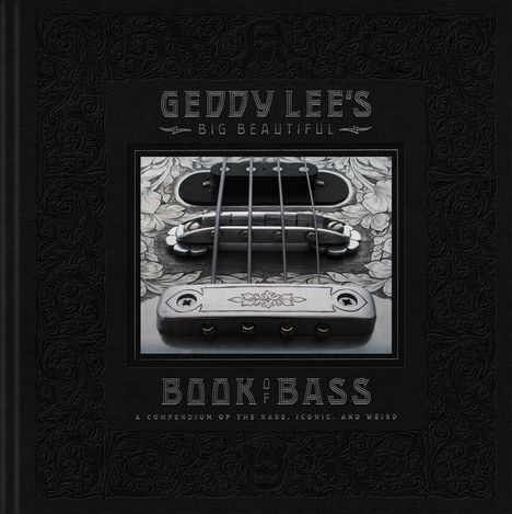 Geddy Lee: Geddy Lee's Big Beautiful Book of Bass, Buch